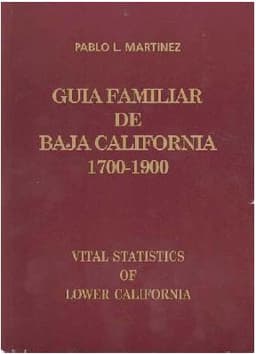 Portada de Guía familiar de Baja California, 1700-1900